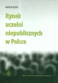 Rynek uczelni niepublicznych w Polsce - Marcin Geryk