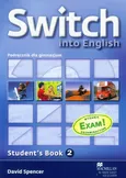Switch into English 2 Podręcznik + CD - David Spencer