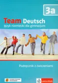 Team Deutsch 3a Podręcznik z ćwiczeniami + CD