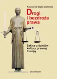 Drogi i bezdroża prawa - Katarzyna Sójka-Zielińska