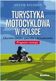 Turystyka motocyklowa w Polsce - Artur Biedroń
