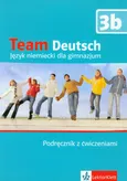 Team Deutsch 3b Podręcznik z ćwiczeniami - Agnes Einhorn