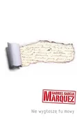 Nie wygłoszę tu mowy - Outlet - Marquez Gabriel Garcia