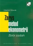 Zarys metod ekonometrii Zbiór zadań - Outlet - Edward Nowak