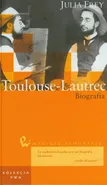 Wielkie biografie Tom 14 Toulouse-Lautrec - Outlet - Julia Frey