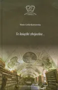 Te książki zbójeckie - Outlet - Maria Cieśla-Korytowska