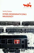 Hymn demokratycznej młodzieży - Serhij Żadan