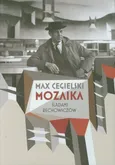 Mozaika Śladami Rechowiczów - Max Cegielski
