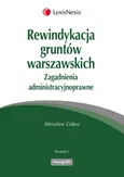 Rewindykacja gruntów warszawskich - Mirosław Gdesz