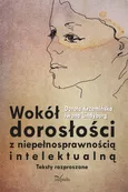 Wokół dorosłości z niepełnosprawnością intelektualną - Dorota Krzemińska