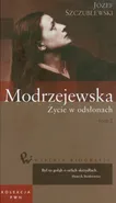 Wielkie biografie 35 Modrzejewska Życie w odsłonach Tom 2 - Outlet - Józef Szczublewski