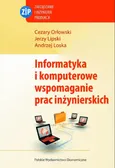 Informatyka i komputerowe wspomaganie prac inżynierskich - Jerzy Lipski