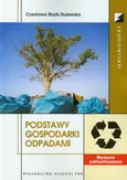 Podstawy gospodarki odpadami - Czesława Rosik-Dulewska