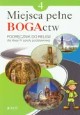 Miejsca pełne BOGActw 4 Religia Podręcznik - Elżbieta Kondrak
