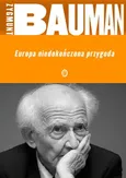 Europa niedokończona przygoda - Outlet - Zygmunt Bauman