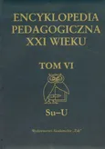 Encyklopedia pedagogiczna XXI wieku Tom 6 - Outlet