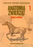 Anatomia zwierząt Tom 1  - Henryk Kobryń