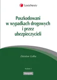 Poszkodowani w wypadkach drogowych i przez ubezpieczycieli - Zdzisław Gołba
