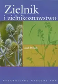 Zielnik i zielnikoznawstwo - Jacek Drobnik