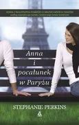 Anna i pocałunek w Paryżu - Stephanie Perkins