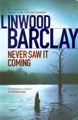 Never saw It Coming - Linwood Barclay