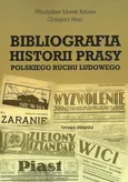 Bibliografia historii prasy polskiego ruchu ludowego - Kolasa Władysław Marek
