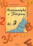 Matematyka z Filipem 3 - Iwona Śliwerska