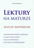 Lektury na maturze klucze maturalne - Outlet - Joanna Zajkowska
