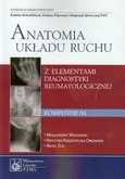 Anatomia układu ruchu Kompendium - Krystyna Księżopolska-Orłowska