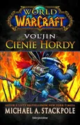 World of Warcraft WoW Vol'jin Cienie Hordy - Stackpole Michael A.