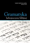 Gramatyka hebrajszczyzny biblijnej w zarysie - Outlet - Izabela Ephal-Jaruzelska
