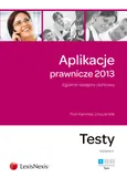 Aplikacje prawnicze 2013 Egzamin wstępny i końcowy Testy Tom 1 - Outlet - Piotr Kamiński