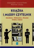 Książka i młody czytelnik - Grzegorz Leszczyński