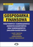Gospodarka finansowa  państwowych i samorządowych jednostek budżetowych oraz samorządowych zakładów - Wojciech Rup