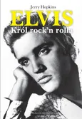 Elvis Król rock'n rolla - Outlet - Jerry Hopkins