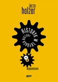 Historyk w trybach historii Wspomnienia - Outlet - Jerzy Holzer