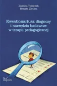 Kwestionariusz diagnozy i narzędzia badawcze w terapii pedagogicznej - Joanna Tomczak