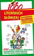 1000 litewskich słów(ek) Ilustrowany słownik polsko-litewski litewsko-polski - Jarosław Stefaniak