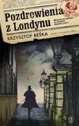 Pozdrowienia z Londynu - Krzysztof Beśka