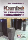 Kamień we współczesnym budownictwie - Anna Sieniawska-Kuras