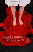 Przypadek Alicji - Outlet - Aleksandra Zielińska