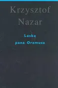 Laska pana Oramusa - Krzysztof Nazar