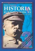 Historia 3 Podręcznik Burzliwy wiek XX Zakres podstawowy i rozszerzony - Outlet - Robert Śniegocki