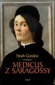 Medicus z Saragossy - Noah Gordon
