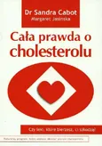 Cała prawda o cholesterolu - Outlet - Sandra Cabot
