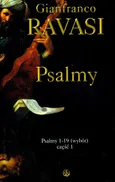 Psalmy 1-19 wybór część 1 - Gianfranco Ravasi