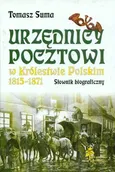 Urzędnicy pocztowi w Królestwie Polskim 1815 - 1871 - Tomasz Suma