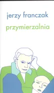 Przymierzalnia - Jerzy Franczak