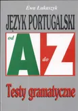 Język portugalski od A da Z - Ewa Łukaszczyk
