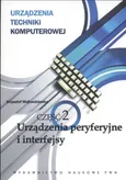 Urządzenia techniki komputerowej Część 2 - Outlet - Krzysztof Wojtuszkiewicz